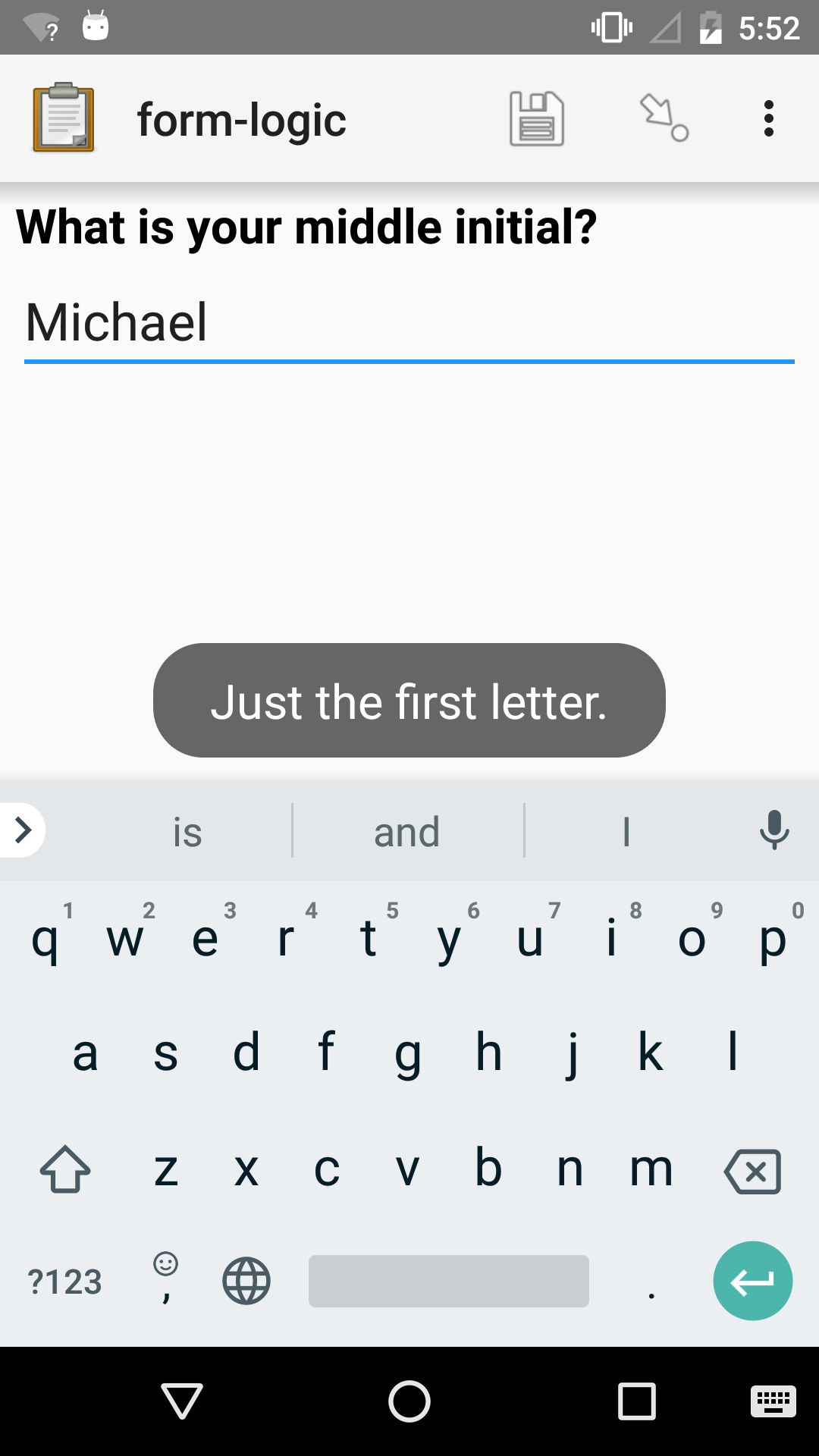 A text widget in Collect. The question text is "What is your middle initial?" The entered value is "Michael". Over the widget is an alert message: "Just the first letter."