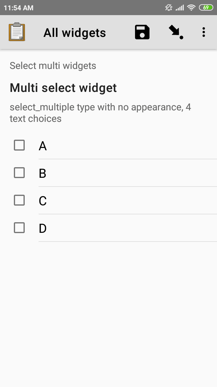 The default multi select widget as displayed in the ODK Collect app on an Android phone. The question text is, "Multi select widget." The hint text is, "select_multiple widget with no appearance, 4 text choices." Below that are four checkbox options labeled A, B, C, and D. Above the question text is the form group label, "This section contains 'Select Multi Widgets'"