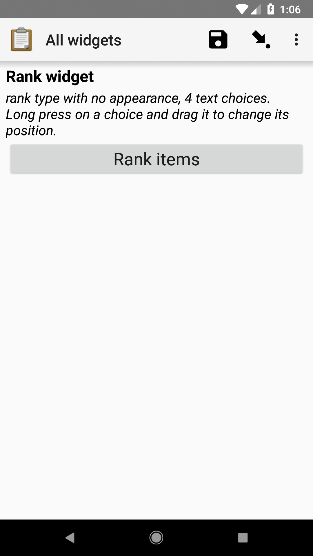 The rank widget, as displayed in the ODK Collect app on an Android phone. The question text is "Rank widget." The hint text is "rank type with no appearance, 4 text choices. Long press on a choice and drag it to change its position." Below that is a button with label "Rank items."