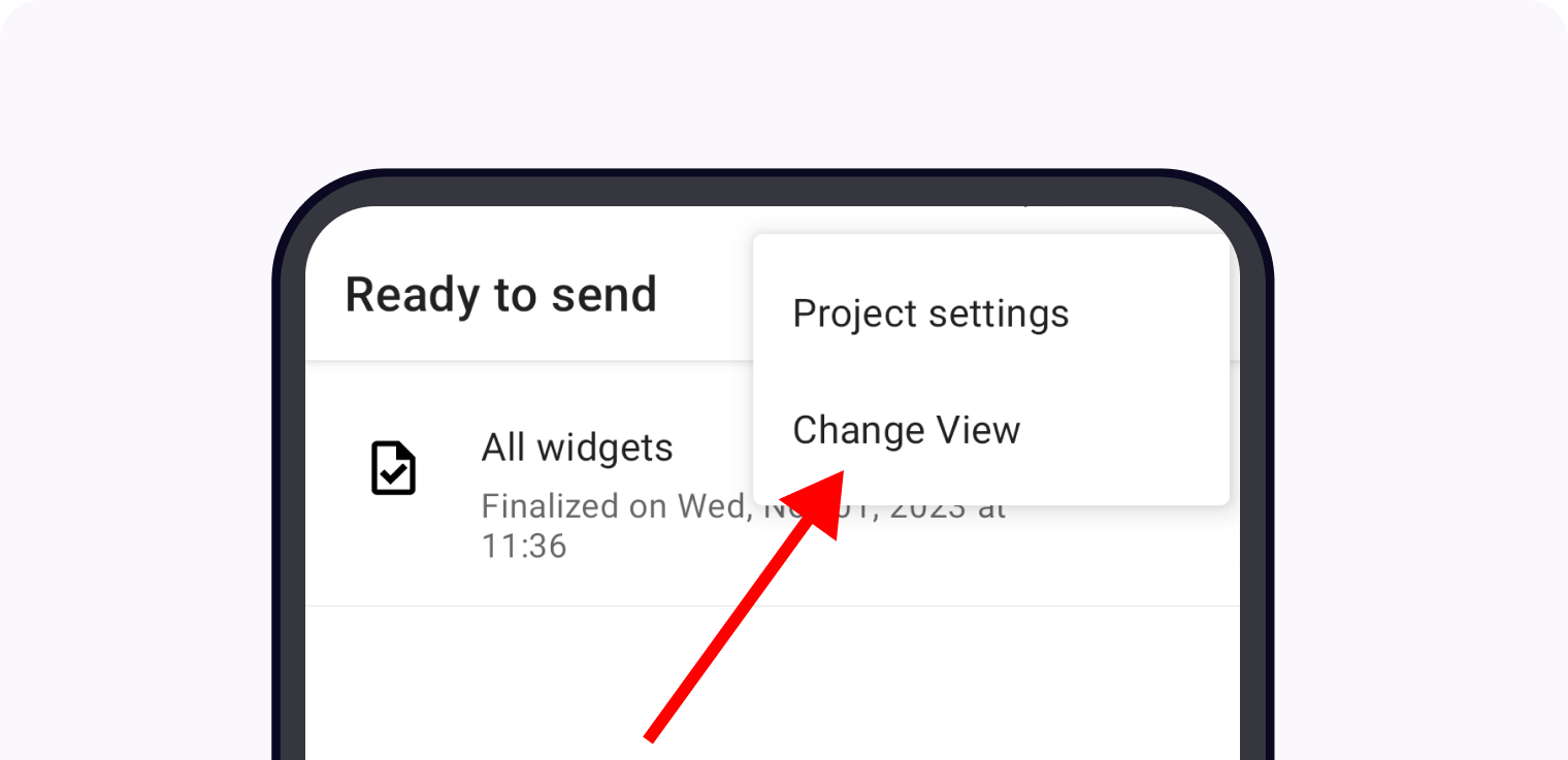 The "Ready to send" screen of the Collect app. The *Change View* option has a red arrow pointing to it.