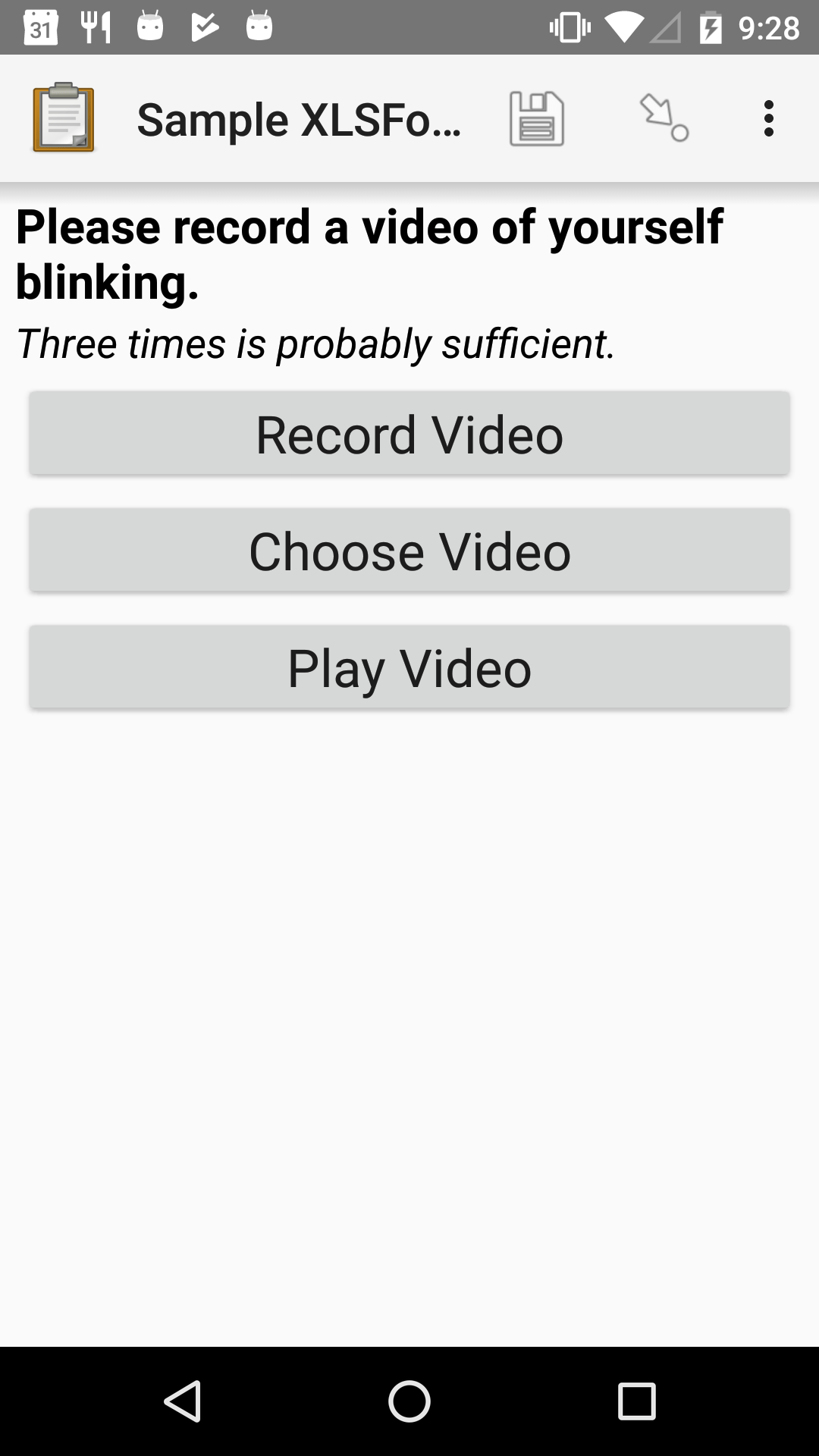 The Video form widget as displayed previously. The question text is "Please record a video of yourself blinking." The hint text is "Three times is probably sufficient." Below that are three buttons: Record Video, Choose Video, and Play Video. All three buttons are enabled.